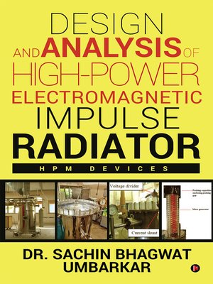 cover image of Design and Analysis of High-Power Electromagnetic Impulse Radiator